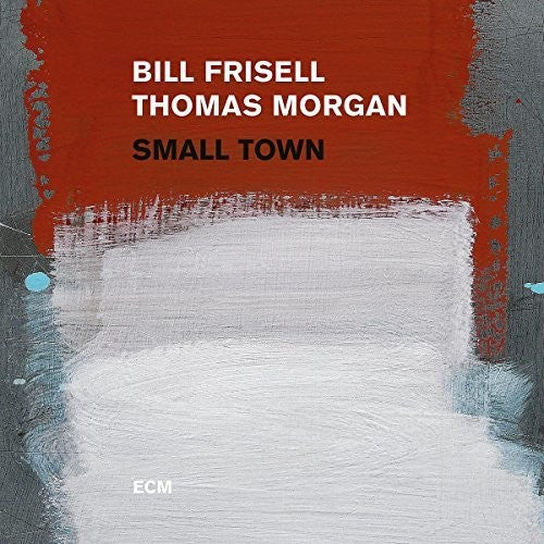 Frisell, Bill / Morgan, Thomas: Small Town ( VINYL )