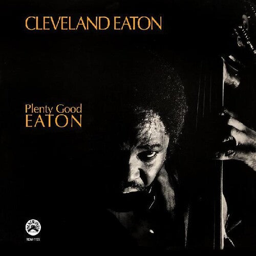 Cleveland Eaton: Plenty Good Eaton - VINYL LP
