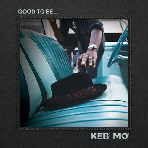 Keb' Mo: Good To Be... ( VINYL )