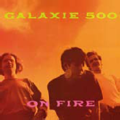 Galaxie 500: On Fire - VINYL LP
