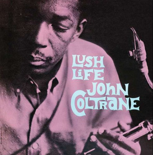 John Coltrane: Lush Life ( VINYL )