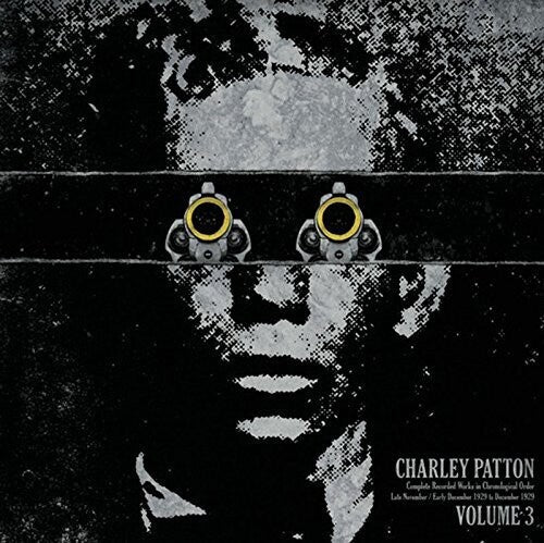 Charley Patton: Complete Recorded Works In Chronological Order, Vol. 3 - VINYL LP