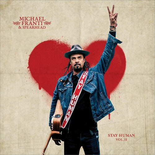 Michael Franti & Spearhead: Stay Human Vol. Ii ( VINYL )