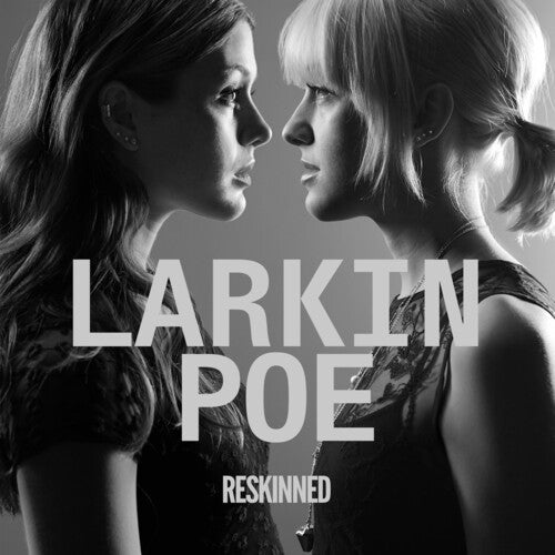 Larkin Poe: Reskinned ( VINYL )