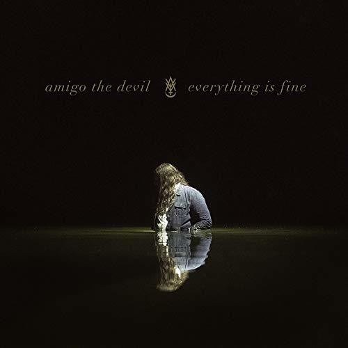 Amigo the Devil: Everything Is Fine ( VINYL )