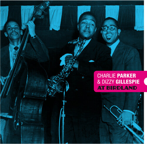 Parker, Charlie / Gillespie, Dizzy: At Birdland [180-Gram Blue & Red Colored Vinyl With Bonus Tracks] ( VINYL )