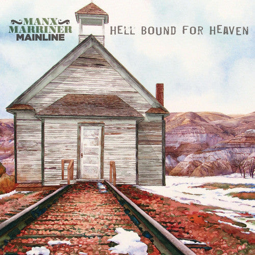 Manx Marriner Mainline: Hell Bound For Heaven - VINYL LP