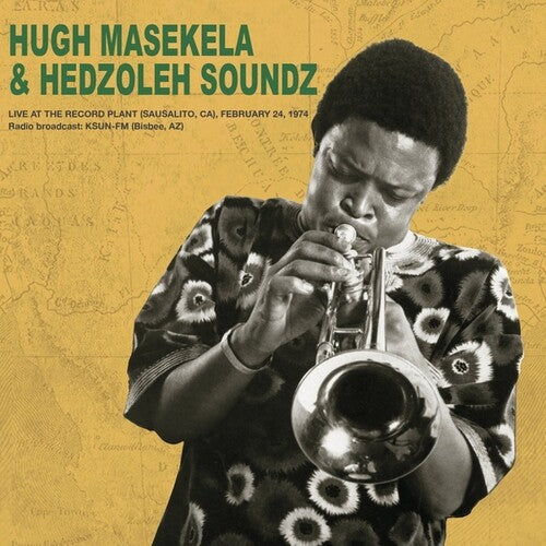 Masekela, Hugh / Hedzoleh Soundz: Live at the Record Plant February 24th 1974 - VINYL LP