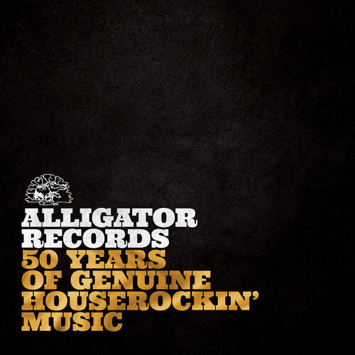 Various Artists: Alligator Records: 50 Years Of Genuine Houserockin’ Music - VINYL LP