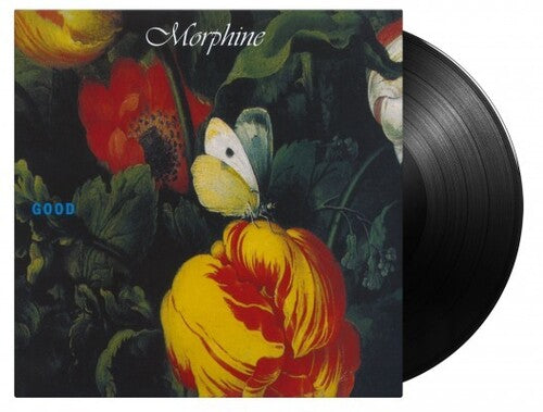 Morphine: Good [180-Gram Black Vinyl] - VINYL LP