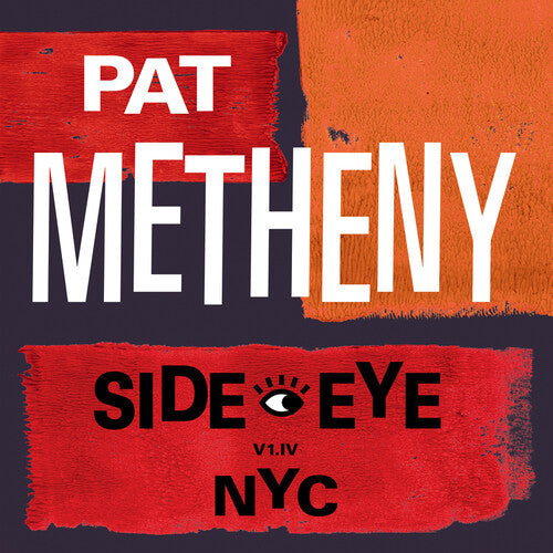 Pat Metheny: Side-Eye NYC (V1.1V) ( VINYL )