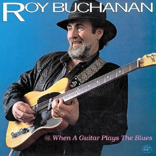 Roy Buchanan: When A Guitar Plays The Blues ( VINYL )