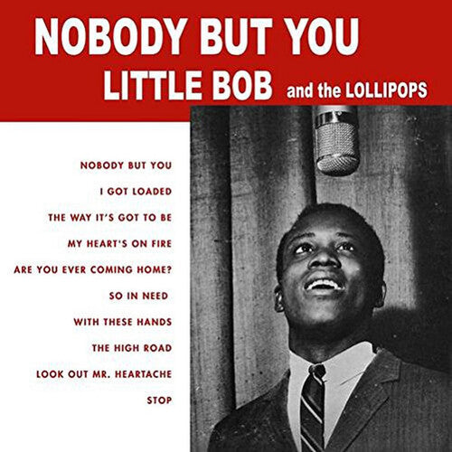 Little Bob & The Lollipops: Nobody But You ( VINYL )